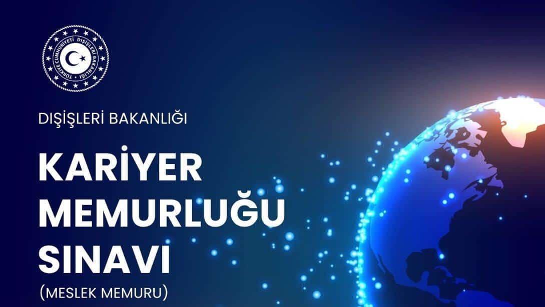 T.C. Dışişleri Bakanlığı Aday Meslek Memurluğu Giriş Sınavı Duyurusu